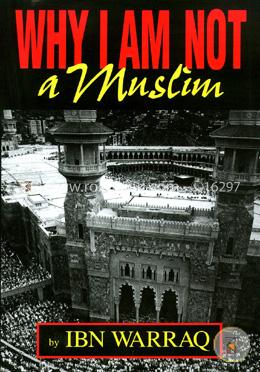 Why I Am Not a Muslim