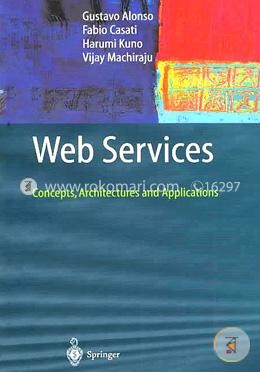 Web Services: Concepts, Architectures and Applications