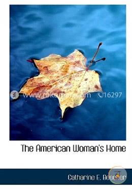 The American Woman's Home