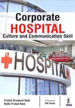 Corporate Hospital Culture and Communication Skill