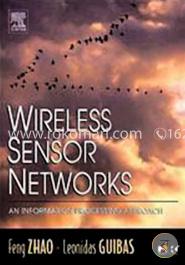 Wireless Sensor Networks: An Information Processing Approach