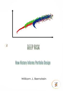 Deep Risk: Volume 3 (Investing For Adults)