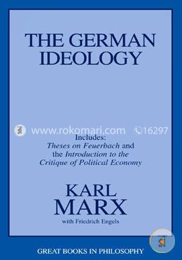 The German Ideology, including Theses on Feuerbach 