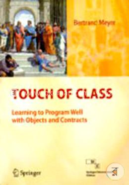 Touch Of Class Learning To Program Well With Objects And Contracts