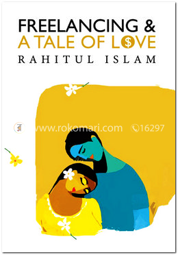 Freelancing and A Tale of Love 