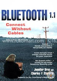 Bluetooth 1.1: Connect Without Cables