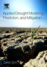 Applied Drought Modeling, Prediction, and Mitigation