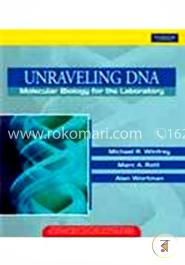 Unraveling DNA: Molecular Biology for the Laboratory
