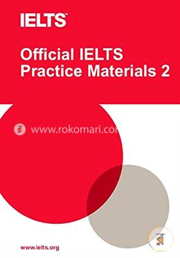 Official IELTS Practice Materials 2 with DVD
