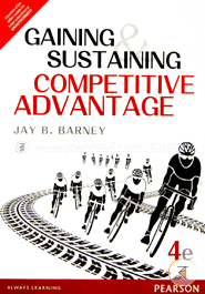 Gaining and Sustaining Competitive Advantage