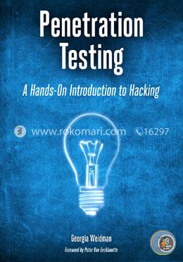 Penetration Testing: A Hands-On Introduction to Hacking