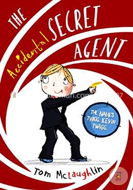 The Accidental Secret Agent