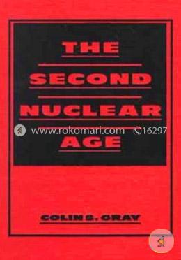 The Second Nuclear Age