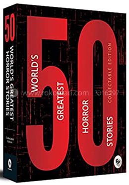 50 Worlds Greatest Horror Stories
