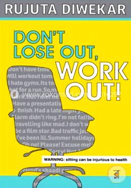 Dont Lose Out, Work Out! 