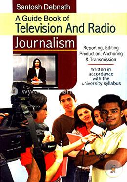 A Guide Book Of Television And Radio Journalism image