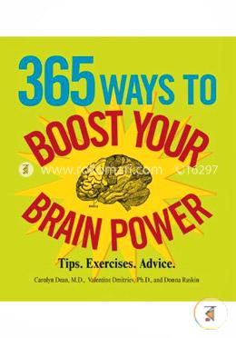 365 Ways to Boost Your Brain Power: Tips, Exercise, Advice