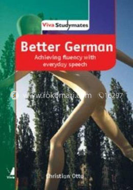 Better German Achieving Fluency with Everyday Speech