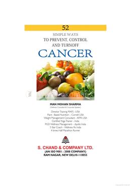 52 Simple Ways to Prevent, Control and Turn Off Cancer