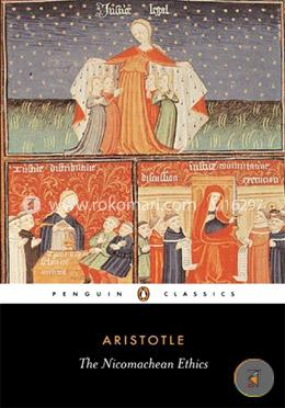 The Nicomachean Ethics