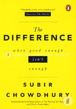 The Difference: When Good Enough isn't Enough