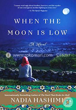 When the Moon Is Low: A Novel