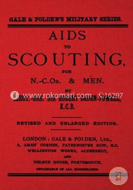 Aids to Scouting: For N.-C.Os. and Men