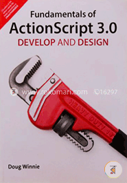 Fundamentals of ActionScript 3.0: Develop and Design