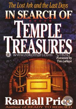 In Search of Temple Treasures: The Lost Ark and the Last Days