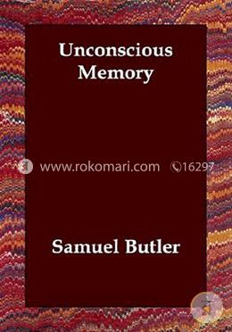 Unconscious Memory