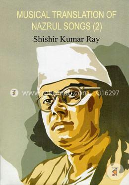 Musical Translation of Nazrul Songs 2