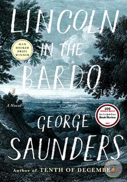 Lincoln in the Bardo: A Novel