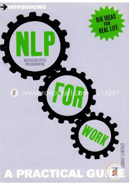 Introducing NLP For Work : A Practical