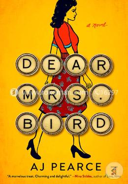 Dear Mrs. Bird: A Novel 