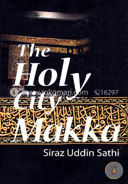 The Holy City Makka