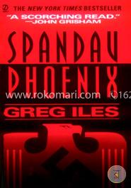 Spandau Phoenix: A Novel