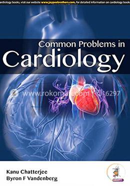 Common Problems in Cardiology