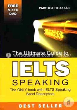 The Ultimate Guide to IELTS Speaking