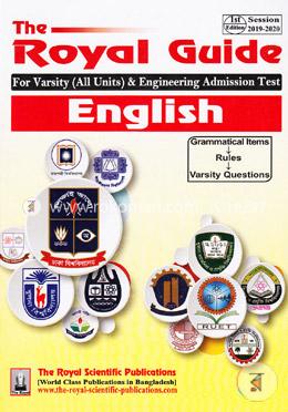 English  (The Royal Guide For Varsity (All Units) and Engineering Admission Test)