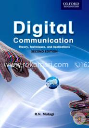 Digital Communication: Theory, Techniques and Applications