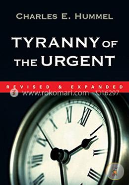Tyranny of the Urgent