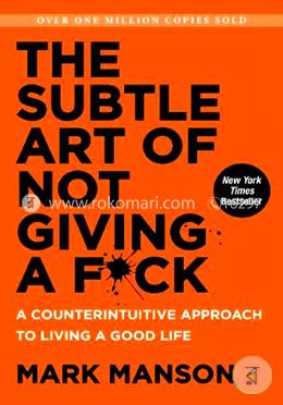 The Subtle Art of Not Giving A Fuck