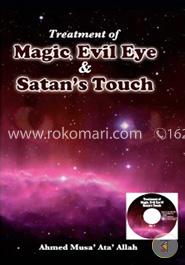  Treatment of Magic, Evil Eye and  Satan's Touch