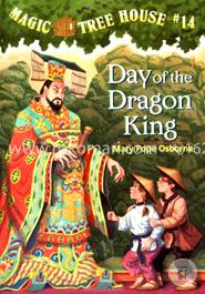 Magic Tree House 14: Day of the Dragon King 
