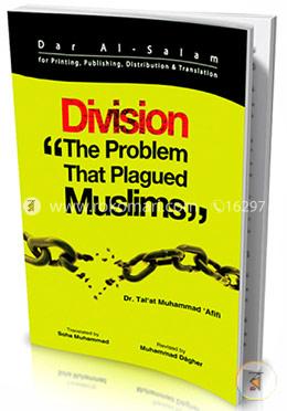 Division "The Problem That Plagued Muslims"