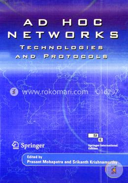 Ad Hoc Networks: Technologies and Protocols
