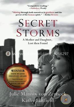 Secret Storms: A Mother and Daughter, Lost then Found
