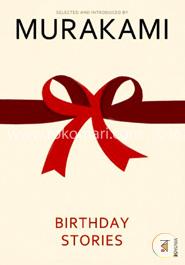 Birthday Stories: Selected and Introduced by Haruki Murakami