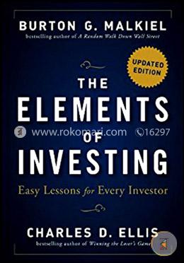 The Elements of Investing: Easy Lessons for Every Investor