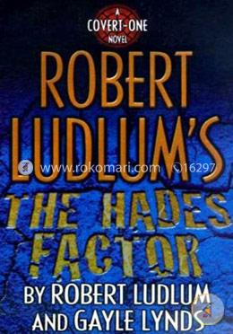 Robert Ludlum's The Hades Factor: A Covert-One Novel
